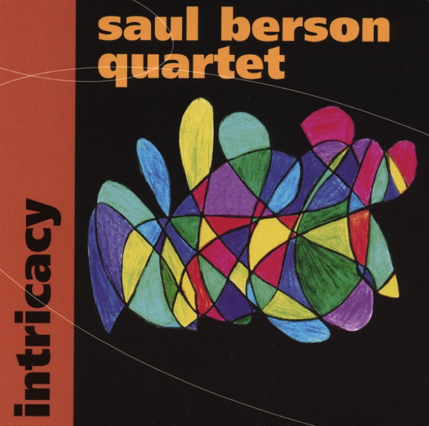 Saul Berson Quartet Intricacy Album Artwork